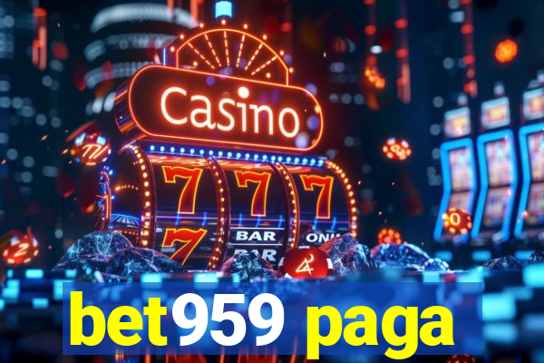 bet959 paga